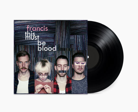 Francis - This Must Be Blood EP (12" black vinyl)