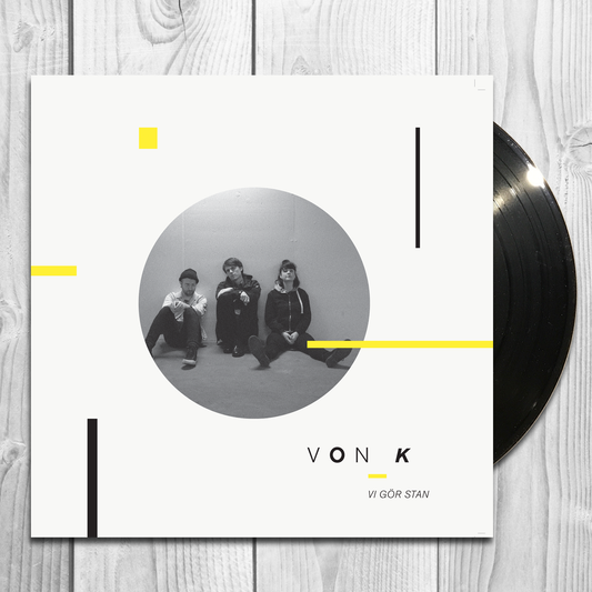 Von K - Vi Gör Stan (black vinyl)