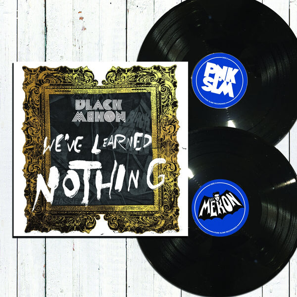 Black Mekon - We've Learned Nothing (2LP vinyl)
